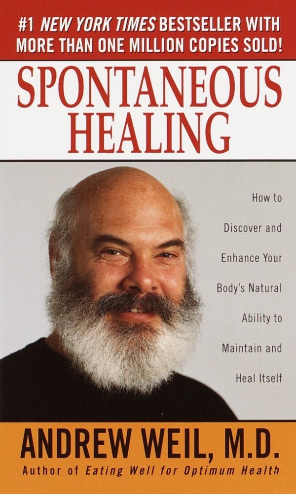Spontaneous Healing by Andrew Weil