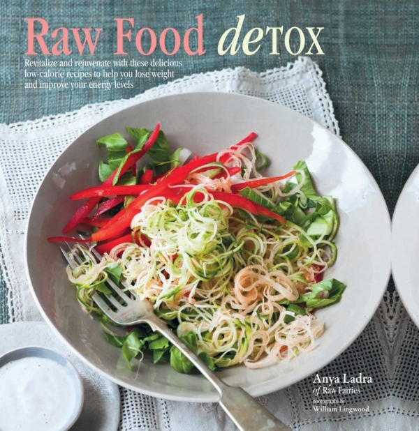 Raw Food Detox by Anya Ladra
